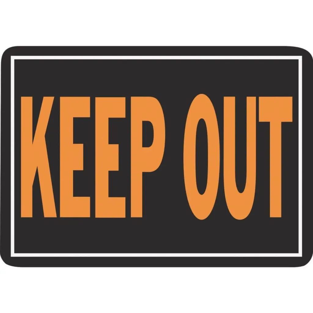Hy-Ko Aluminum Sign Keep Out Property and Safety Warnings